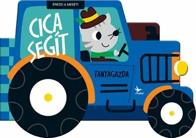 Prémium Érezd a mesét! - Cica segít - Totyogó könyvtár