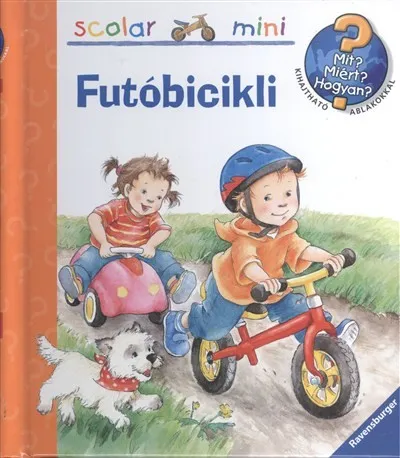 Futóbicikli - Mit? Miért? Hogyan? /Scolar mini 28. Ne maradj le