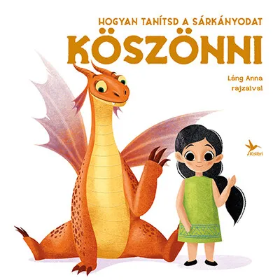 Hogyan tanítsd a sárkányodat köszönni Ne maradj le
