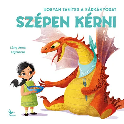 Vedd meg online Hogyan tanítsd a sárkányodat szépen kérni