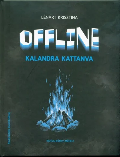 Különleges ajánlat Offline - Kalandra kattanva