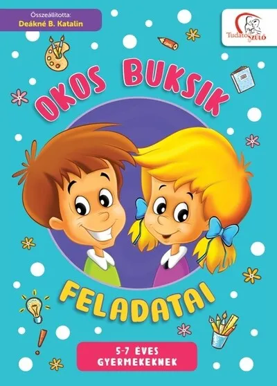 Okos buksik feladatai - 5-7 éves gyermekeknek Szuper ajánlat
