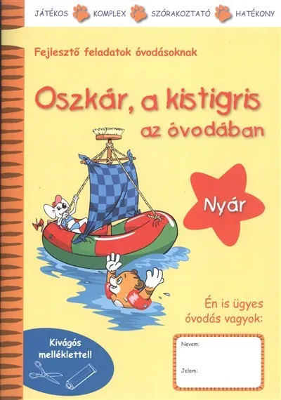 Oszkár, a kistigris az óvodában - Nyár /Fejlesztő feladatok óvodásoknak Szezonális akció