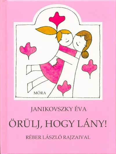 Örülj, hogy lány! (11. kiadás) Végkiárusítás