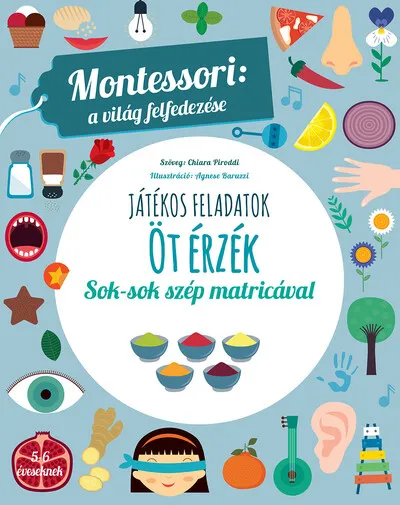 Akció Öt érzék - Montessori: A világ felfedezése