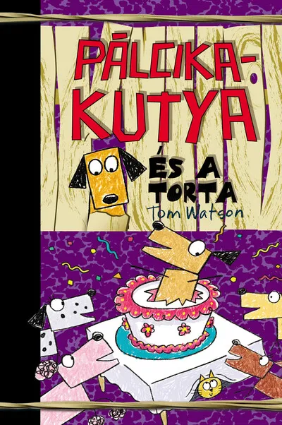 Árcsökkenés Pálcikakutya és a torta