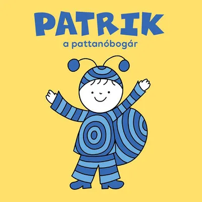 Patrik, a pattanóbogár Különleges ajánlat