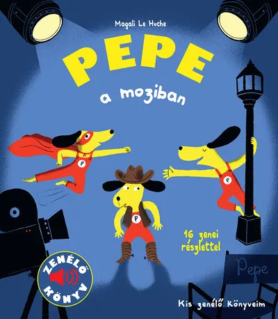 Pepe a moziban - Kis zenélő könyveim Alacsony ár