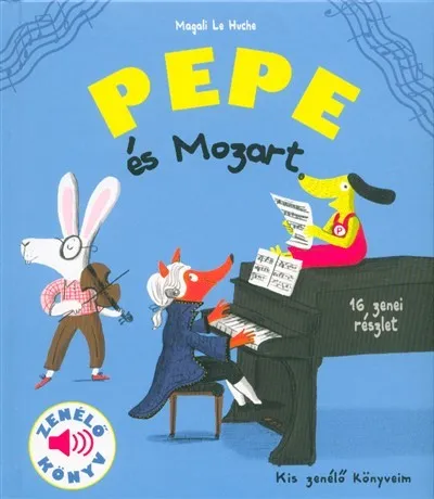 Vedd meg online Pepe és Mozart - Kis zenélő könyveim