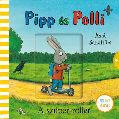 Olcsóbb Pipp és Polli - A szuper roller - Tili-toli könyvek