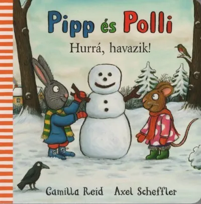 Biztonságos vásárlás Pipp és Polli - Hurrá, havazik! (lapozó)(új kiadás, nagyobb méret) §K
