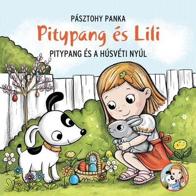 Azonnal elérhető Pitypang és a húsvéti nyúl - Pitypang és Lili §H