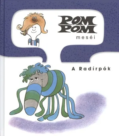 Pom Pom meséi / Radírpók Outlet