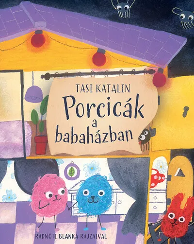 Olcsóbb Porcicák a babaházban
