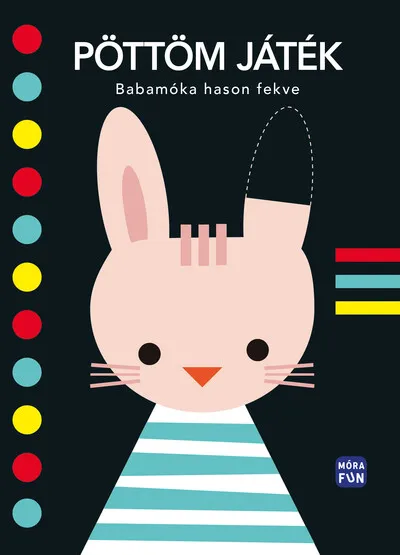 Szuper ajánlat Pöttöm játék - Babamóka hason fekve - Különleges leporelló formátum