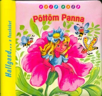 Pöttöm Panna /Csip-csip hallgasd a fecskéket Kedvezmény