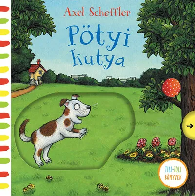 Ne maradj le Pötyi kutya - Tili-toli könyvek
