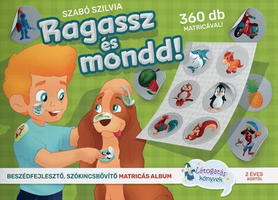 Vedd meg online Ragassz és mondd! - Beszédfejlesztő, szónkincsbővítő matricás album