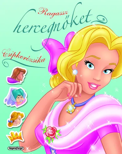 Azonnali szállítás Ragassz hercegnőket! - Csipkerózsika (új kiadás)
