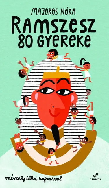 Ne maradj le Ramszesz 80 gyereke