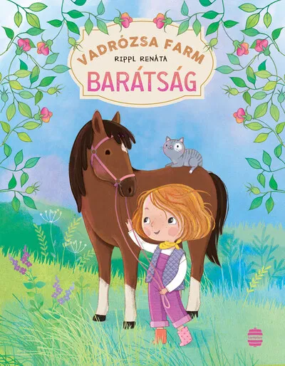Szuper ajánlat Vadrózsa farm 1. - Barátság