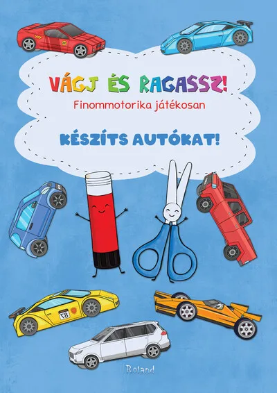 Outlet Vágj és ragassz! - Finommotorika játékosan: Készíts autókat!