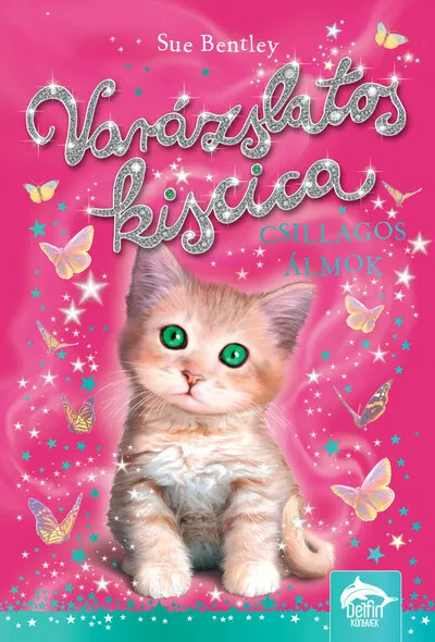 Varázslatos kiscica - Csillagos álmok - Varázslatos kiscica-sorozat 3. Biztonságos vásárlás