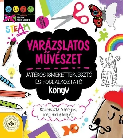 Csak ma Varázslatos művészet - Játékos ismeretterjesztő és foglalkoztató könyv