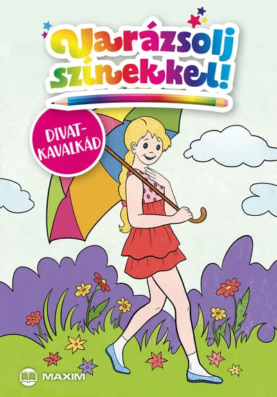 Nézd meg most Varázsolj színekkel! - Divatkavalkád