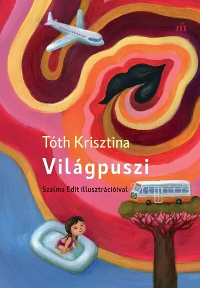 Világpuszi - Szalma Edit illusztrációival Vásárlói kedvenc