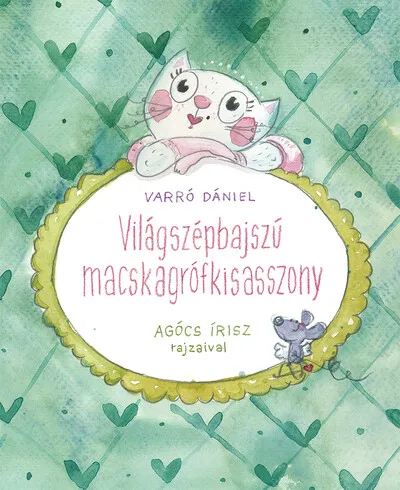 Világszépbajszú Macskagrófkisasszony Gyors szállítás