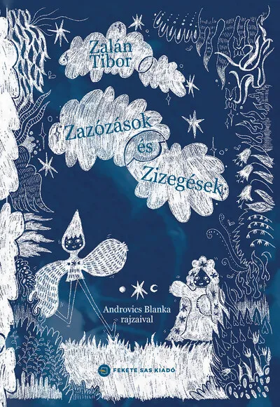 Legkelendőbb Zazózások és Zizegések