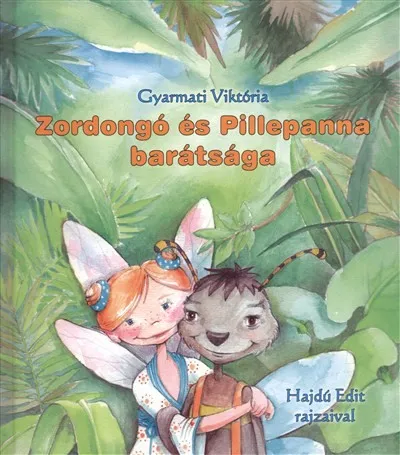 Gyors kiszállítás Zordongó és Pillepanna barátsága