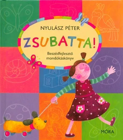 Olcsó Zsubatta! /Mondókáskönyv (3. kiadás)