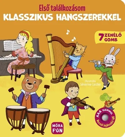 Első találkozásom klasszikus hangszerekkel Vásárlói kedvenc