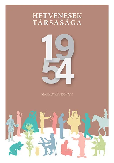 Hetvenesek társasága 1954 - Napkút évkönyv Olcsóbb