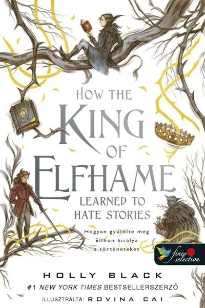 How the King of Elfhame Learned to Hate Stories - Hogyan gyűlölte meg Elfhon királya a történeteket - A levegő népe 3.5 Vedd meg online
