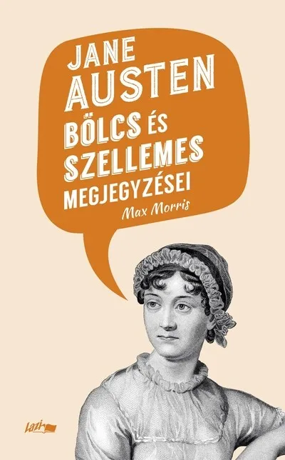 Jane Austen bölcs és szellemes megjegyzései Akciós ár