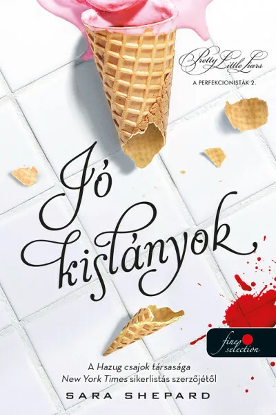 Olcsó Jó kislányok - Pretty Little Liars: A perfekcionisták 2.