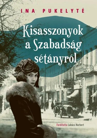 Újdonság Kisasszonyok a Szabadság sétányról