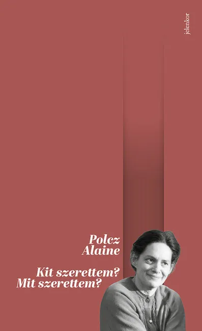 Korlátozott ajánlat Kit szerettem? Mit szerettem? (4. kiadás)