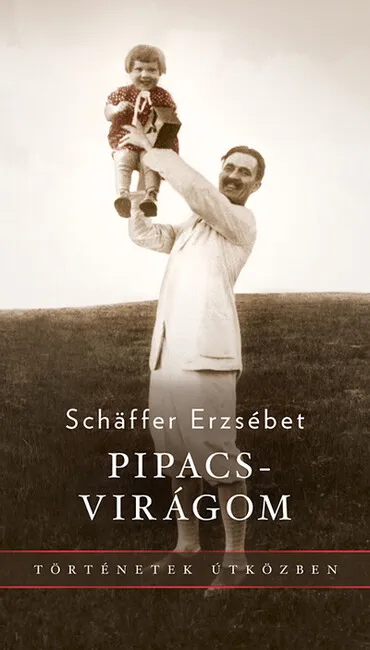 Biztonságos fizetés Pipacsvirágom - Történetek útközben (új kiadás)