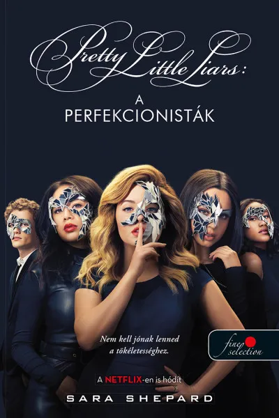 Pretty Little Liars: A perfekcionisták - A perfekcionisták 1. Rendeld meg most