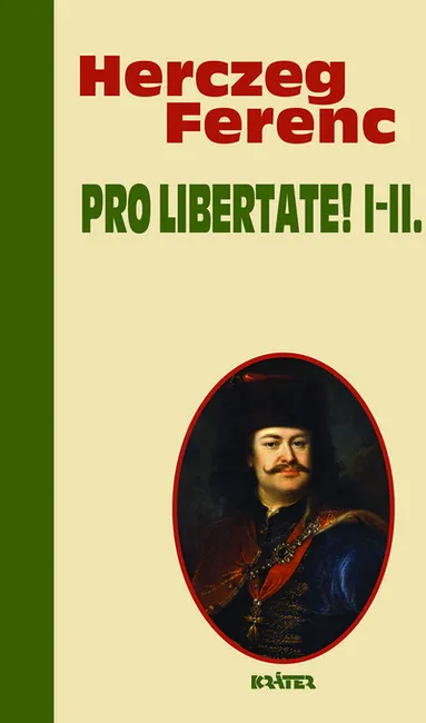 Pro libertate! I-II. - Herczeg Ferenc életmű sorozata Azonnal elérhető