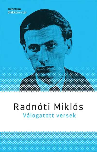 Radnóti Miklós - Válogatott versek Kedvezmény