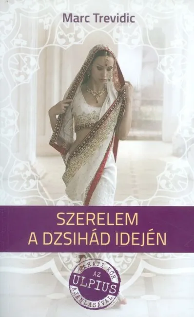 Szerelem a dzsihád idején Azonnal elérhető