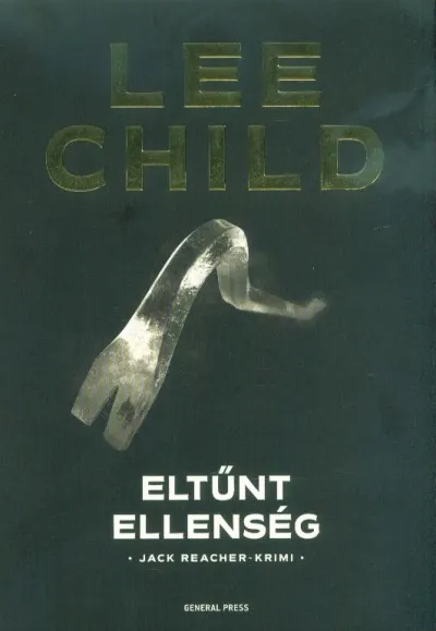 Azonnal elérhető Eltűnt ellenség /Jack Reacher-krimi (3. kiadás)