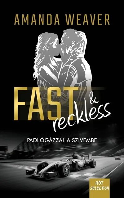 Utolsó esély Fast & Reckless - Padlógázzal a szívembe