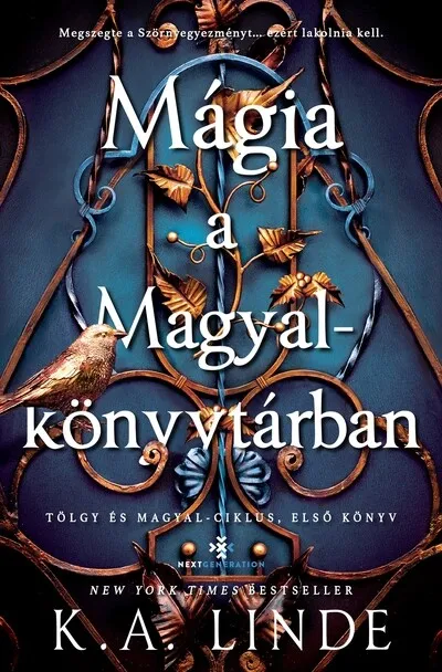 Mágia a Magyalkönyvtárban - Tölgy és magyal-ciklus 1. (éldekorált) Kihagyhatatlan ajánlat