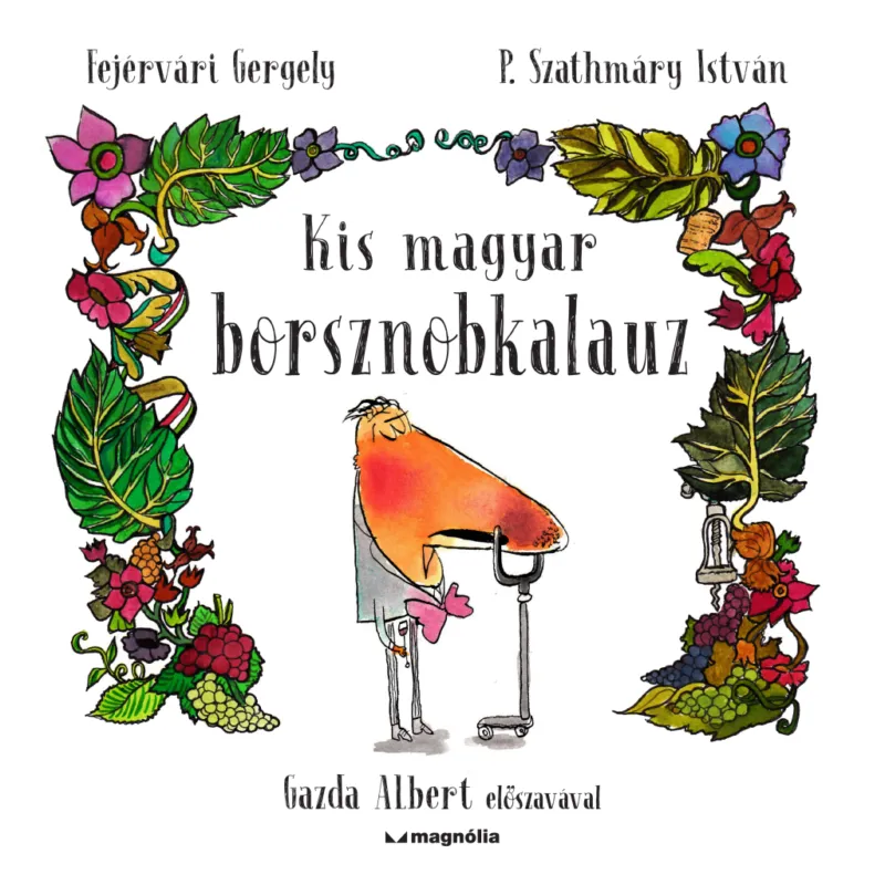 Végkiárusítás Kis magyar borsznobkalauz